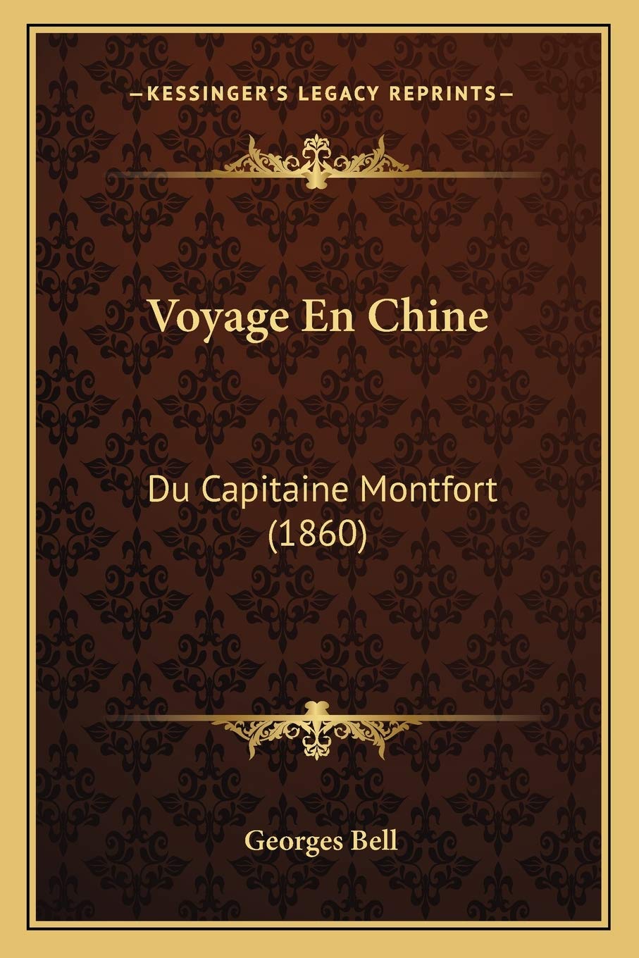Voyage En Chine: Du Capitaine Montfort (1860) book