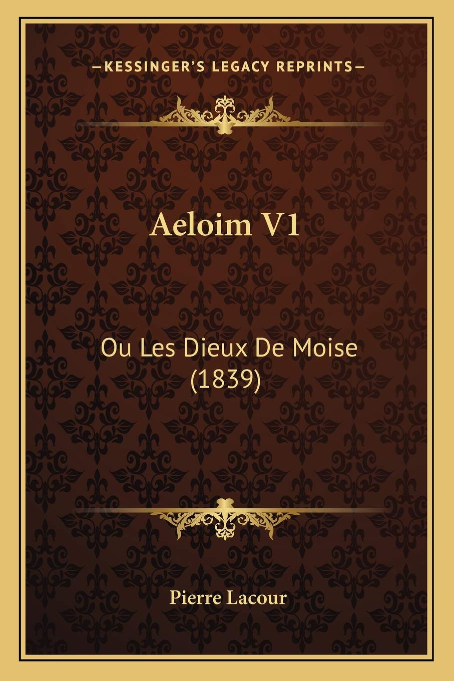 Aeloim V1: Ou Les Dieux De Moise (1839) book
