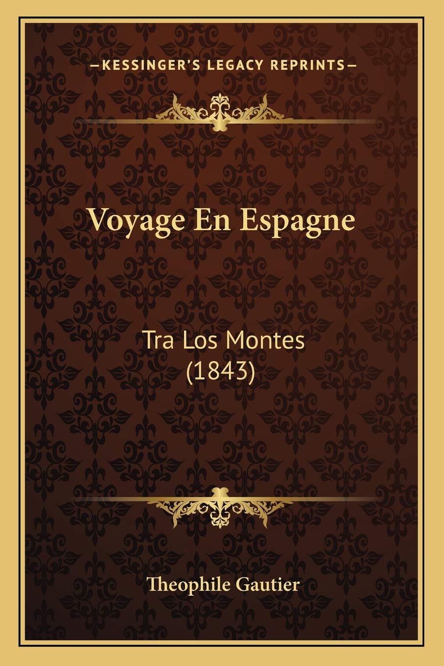 Voyage En Espagne: Tra Los Montes (1843) book