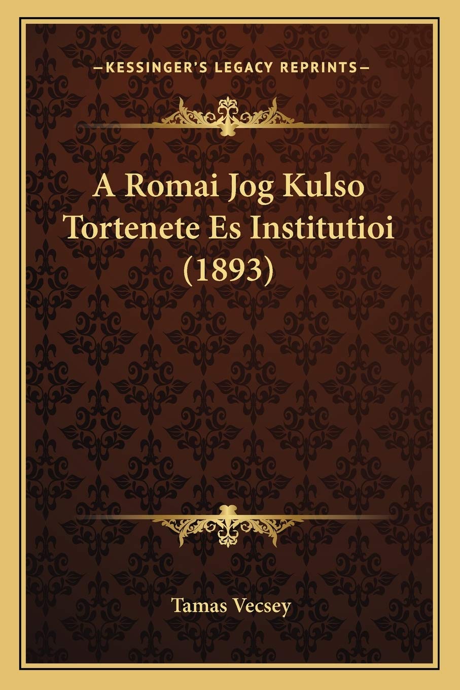 A Romai Jog Kulso Tortenete Es Institutioi (1893) Contemporary literature