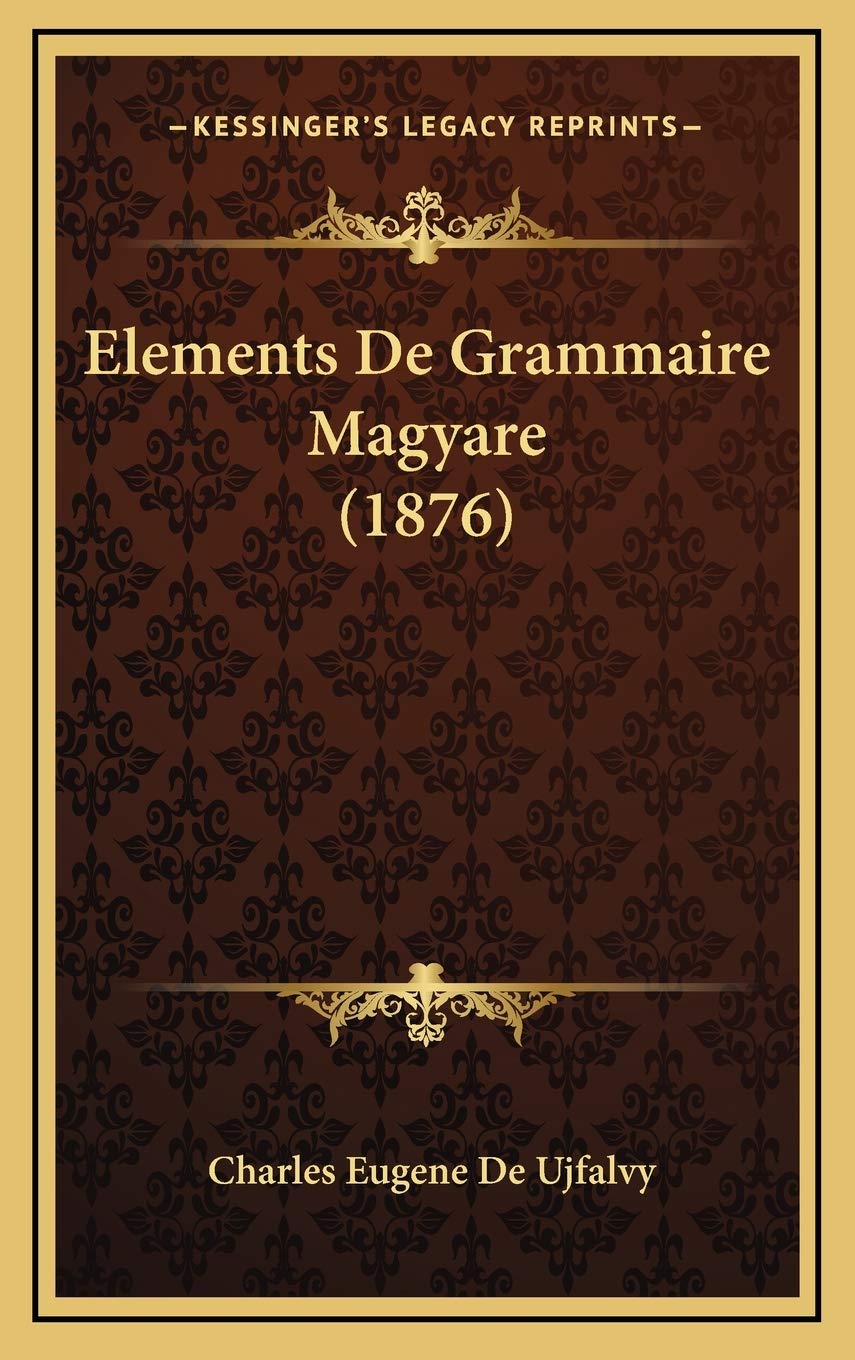 Product Image: Elements De Grammaire Magyare (1876)