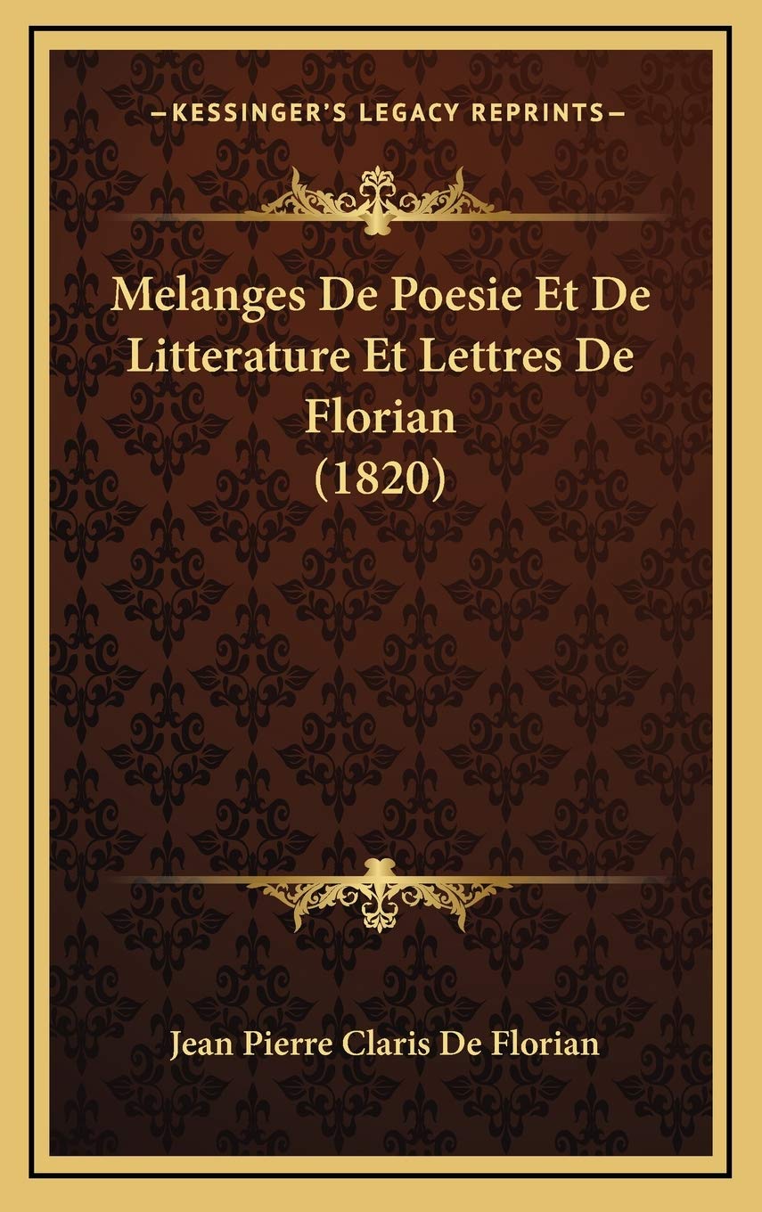 Melanges De Poesie Et De Litterature Et Lettres De Florian (1820) Contemporary literature
