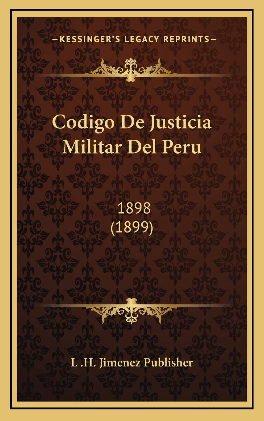 Codigo De Justicia Militar Del Peru: 1898 (1899) Contemporary literature