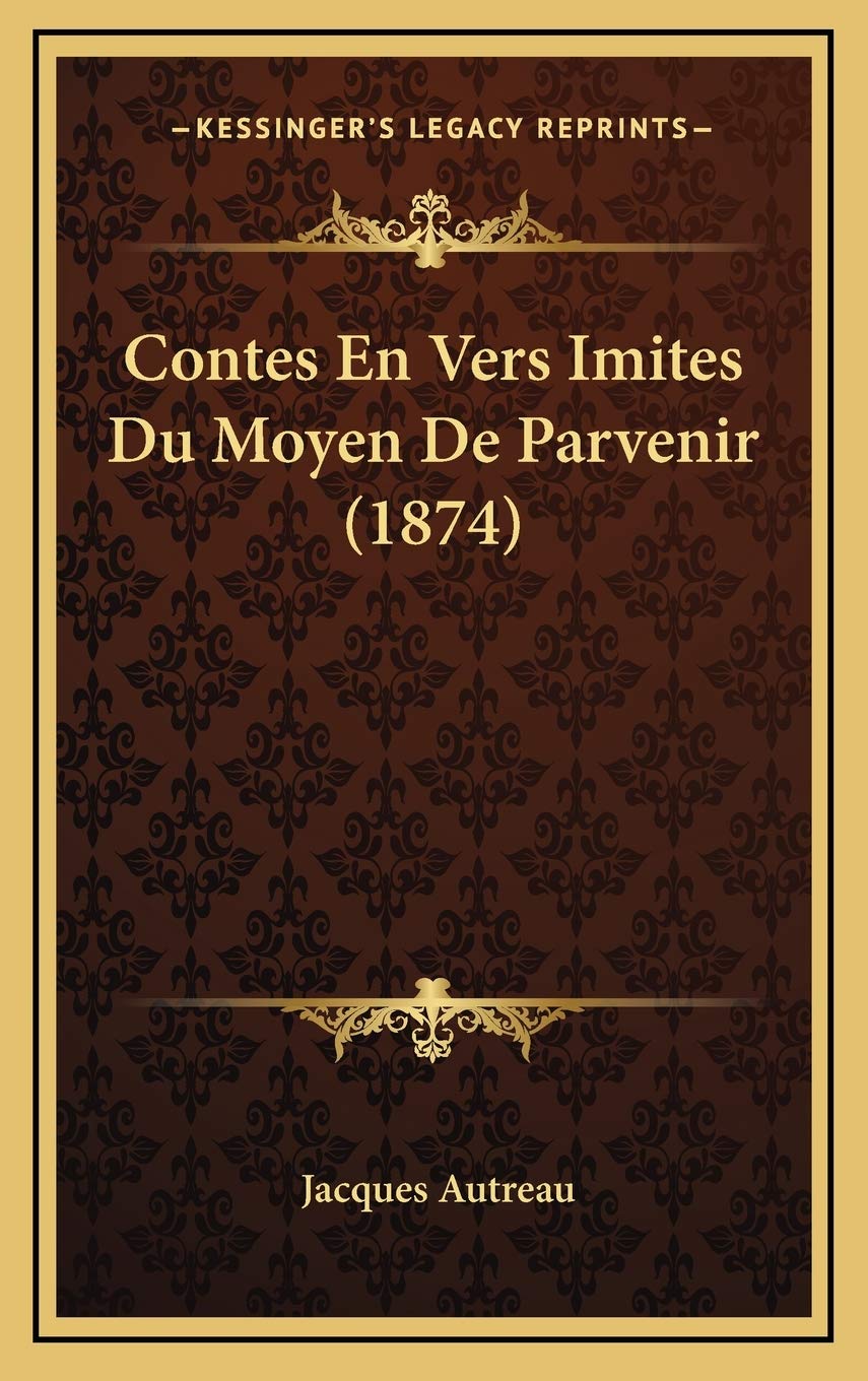 Contes En Vers Imites Du Moyen De Parvenir (1874) Contemporary literature