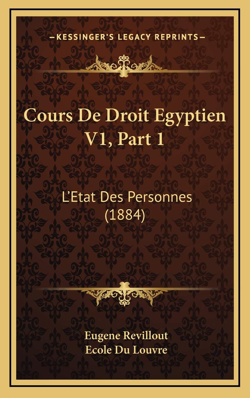 Cours De Droit Egyptien V1, Part 1: L'Etat Des Personnes (1884) Contemporary literature