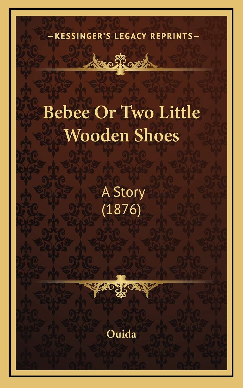 Bebee Or Two Little Wooden Shoes: A Story (1876) Contemporary literature