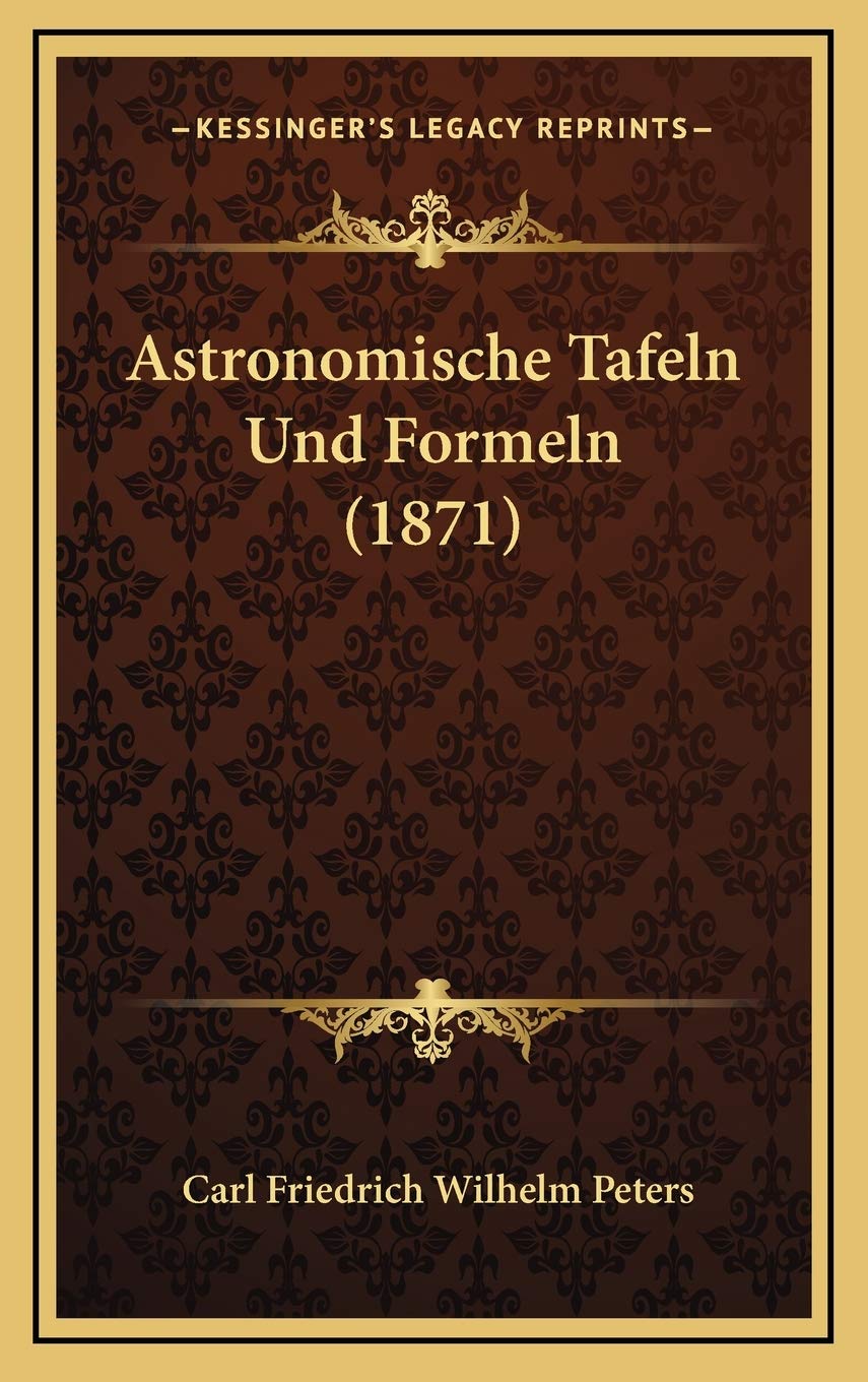 Astronomische Tafeln Und Formeln (1871) Contemporary literature