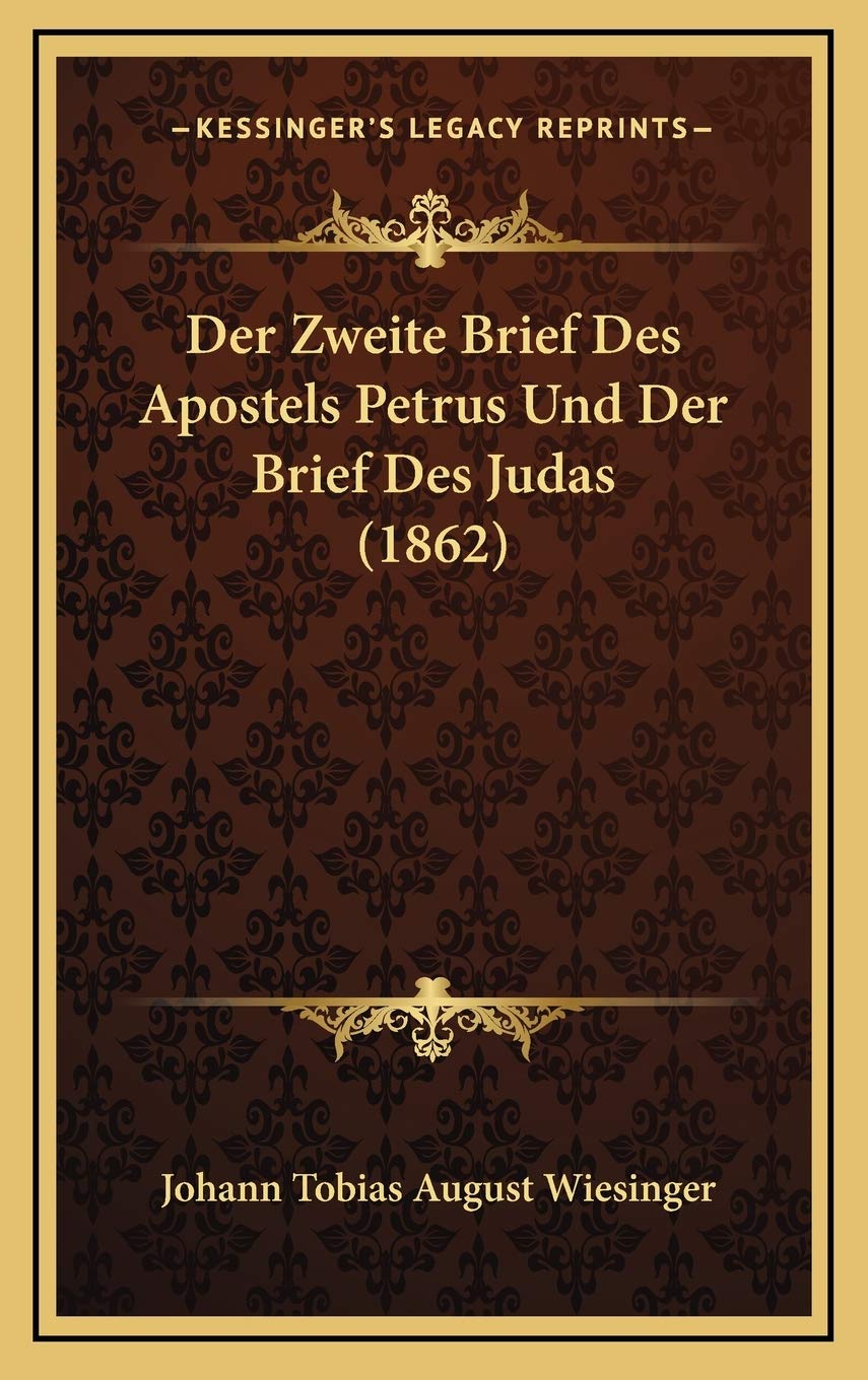 Der Zweite Brief Des Apostels Petrus Und Der Brief Des Judas (1862) Contemporary literature