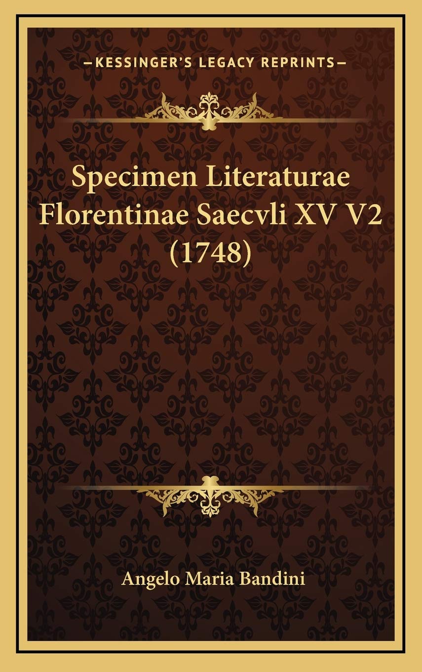 Specimen Literaturae Florentinae Saecvli XV V2 (1748) Contemporary literature