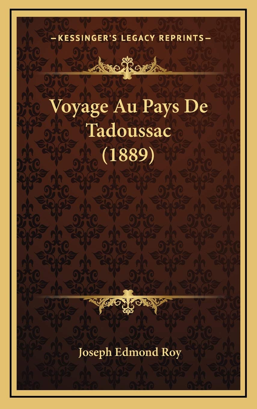 Voyage Au Pays De Tadoussac (1889) Contemporary literature