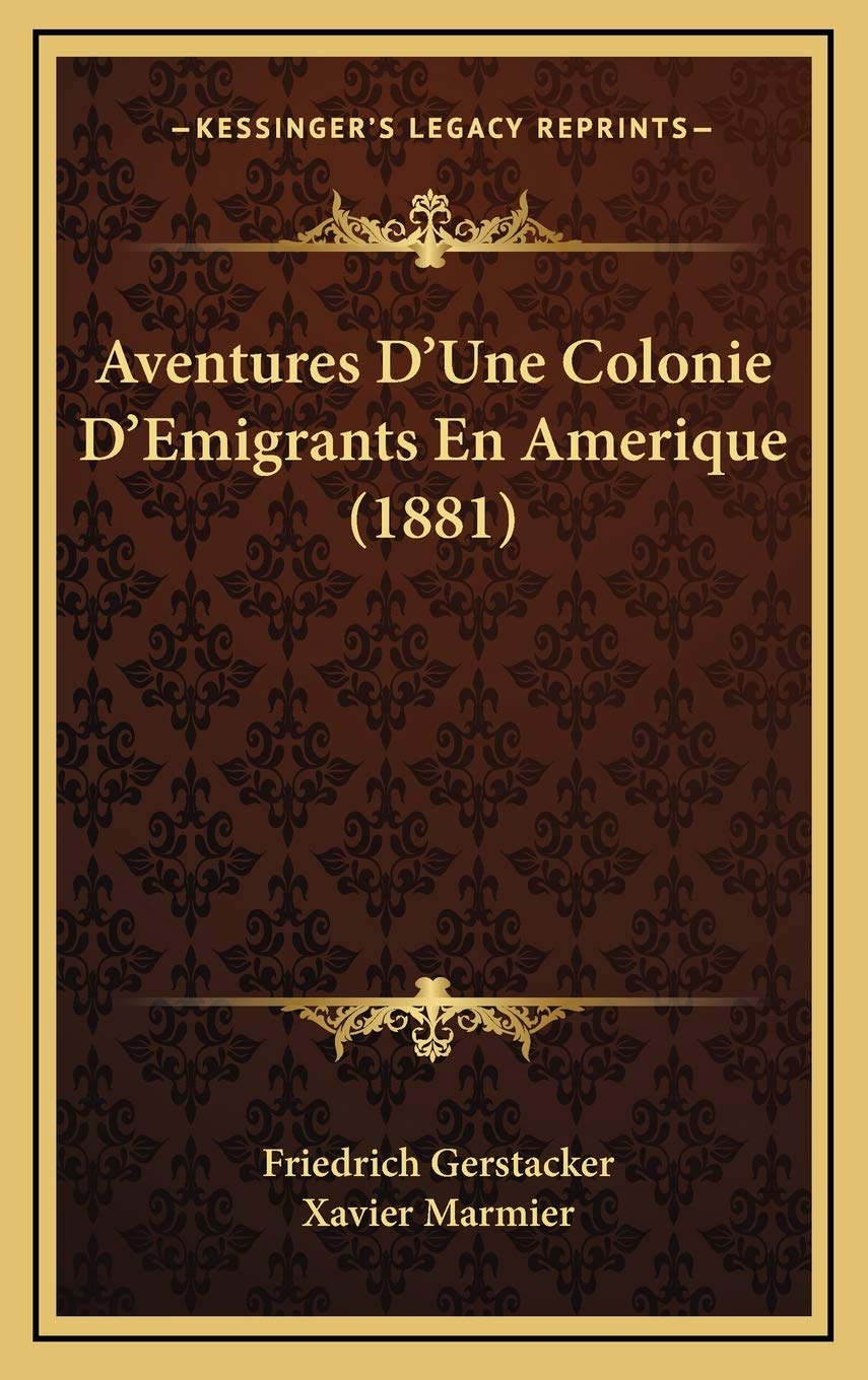 Aventures D'Une Colonie D'Emigrants En Amerique (1881) Contemporary literature