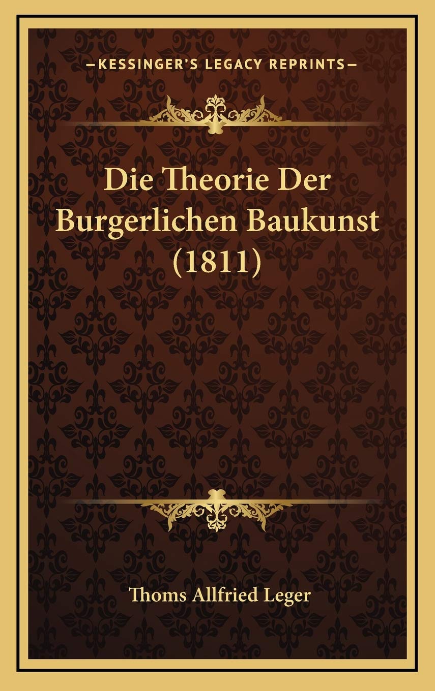 Die Theorie Der Burgerlichen Baukunst (1811) Contemporary literature