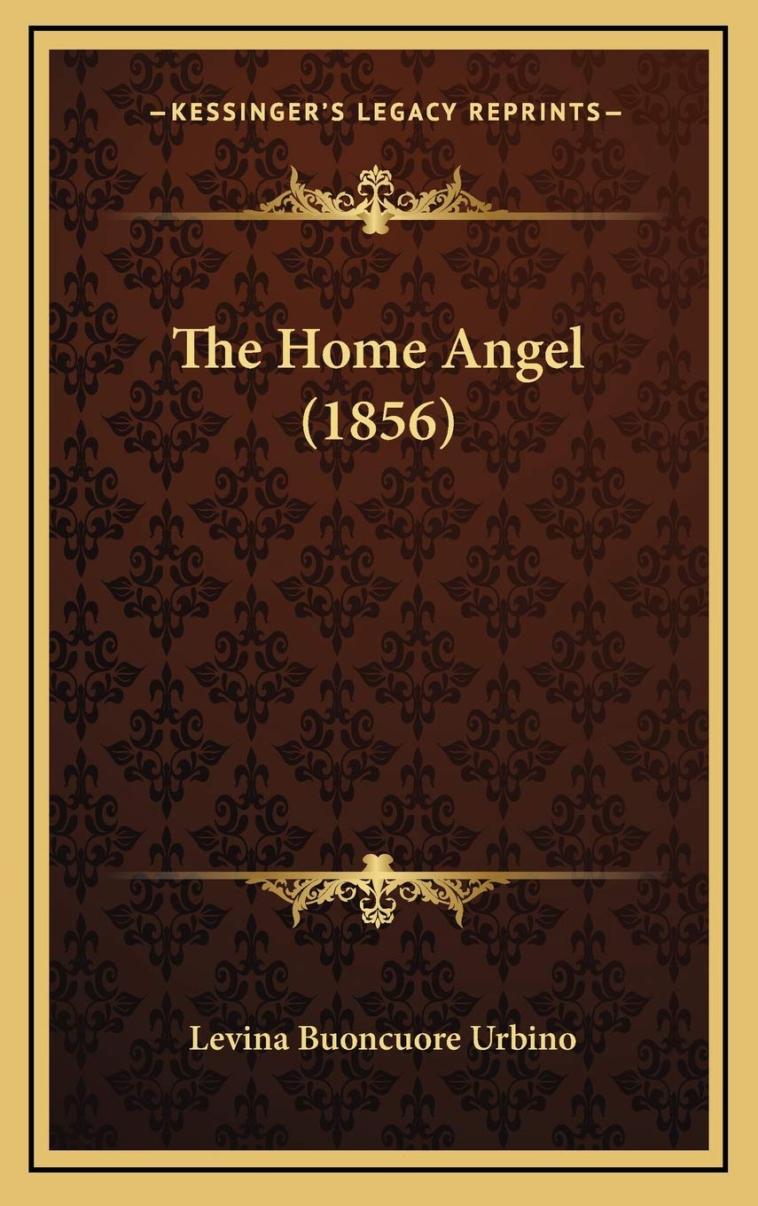 The Home Angel (1856) Politics & History