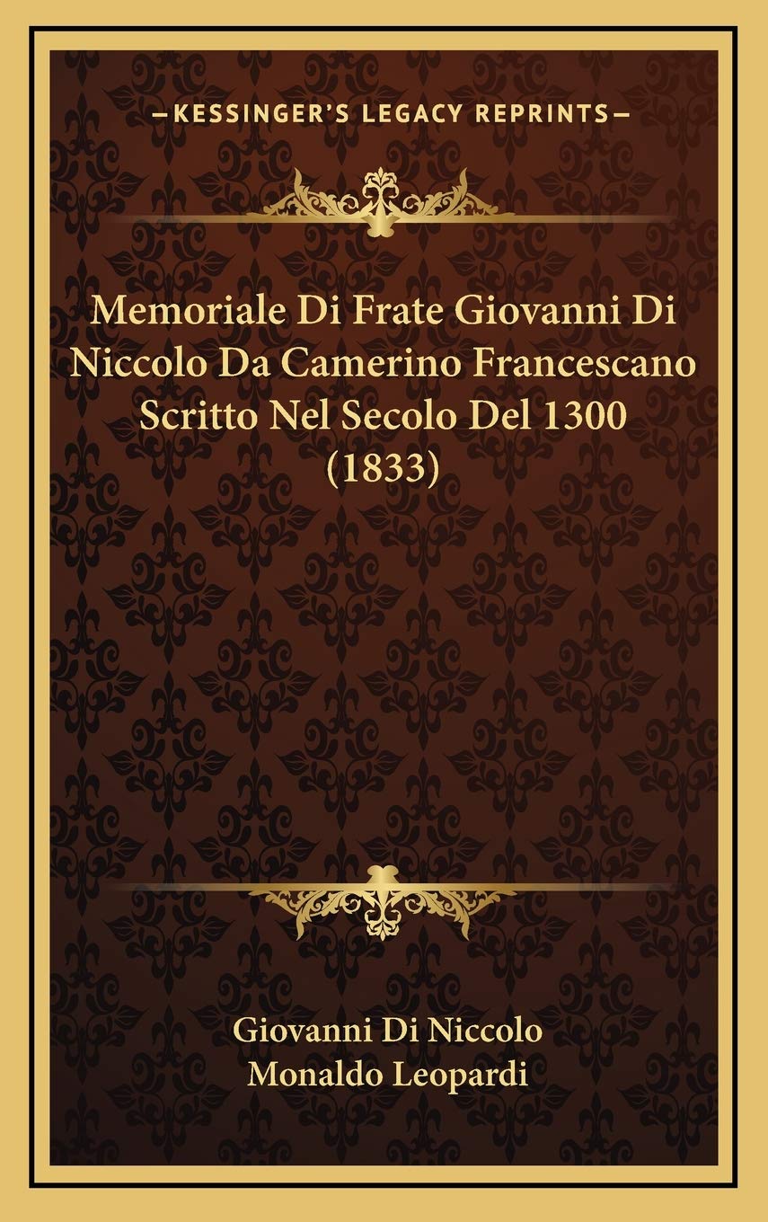 Memoriale Di Frate Giovanni Di Niccolo Da Camerino Francescano Scritto Nel Secolo Del 1300 (1833) Contemporary literature Books