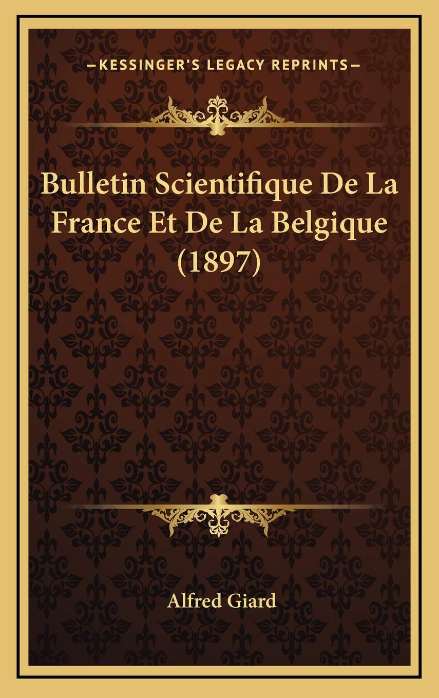 Bulletin Scientifique De La France Et De La Belgique (1897) Contemporary literature