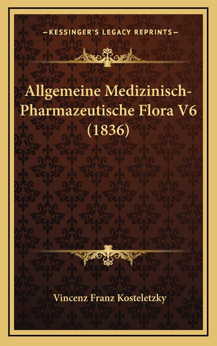 Allgemeine Medizinisch-Pharmazeutische Flora V6 (1836) Contemporary literature
