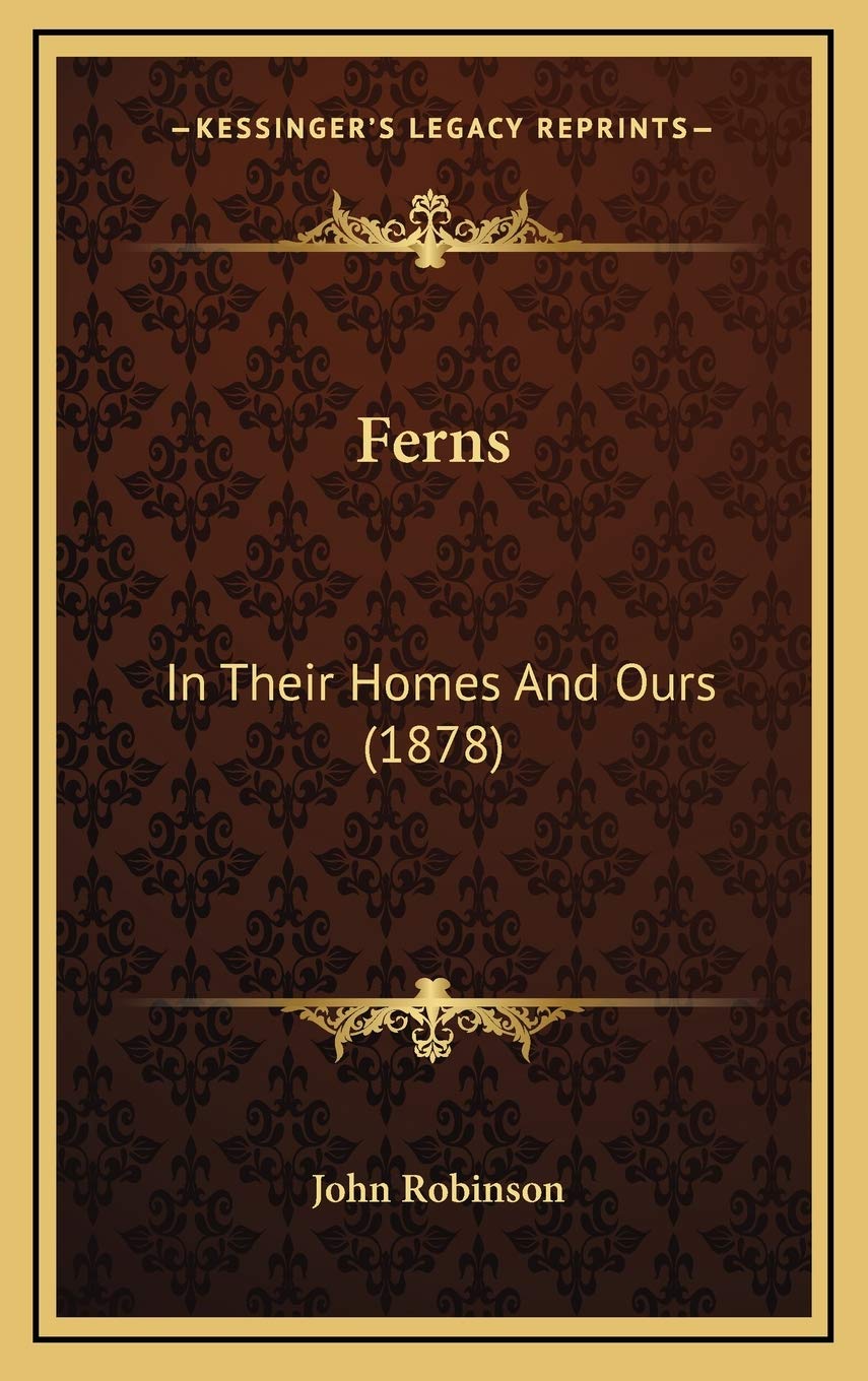 Ferns: In Their Homes And Ours (1878) Contemporary literature