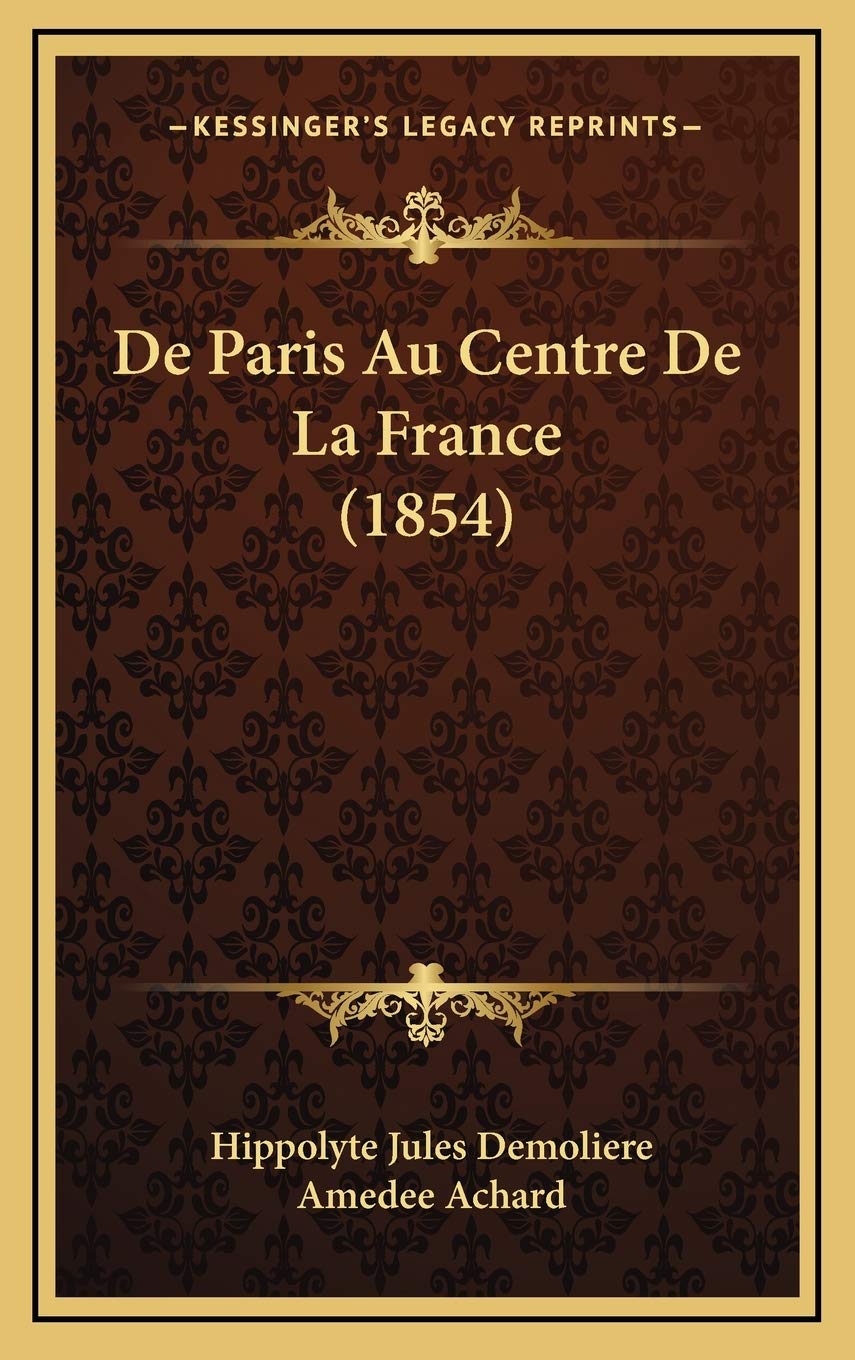 De Paris Au Centre De La France (1854) Contemporary literature