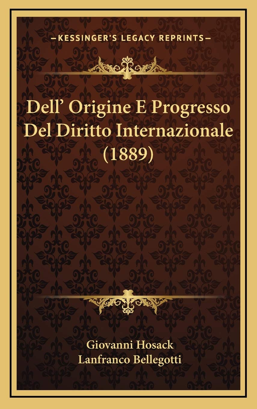 Dell' Origine E Progresso Del Diritto Internazionale (1889) Contemporary literature