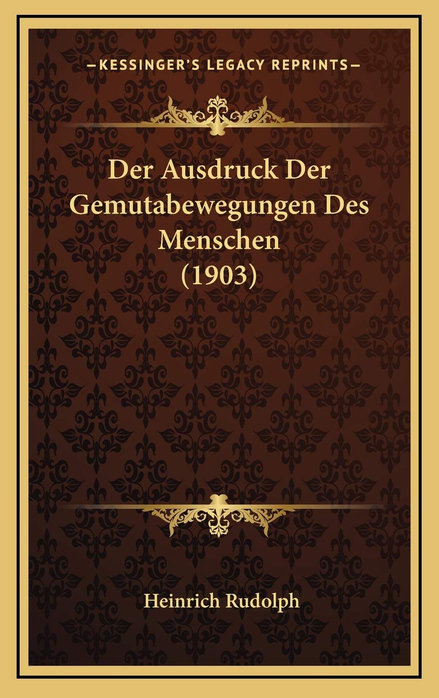 Der Ausdruck Der Gemutabewegungen Des Menschen (1903) Medicine