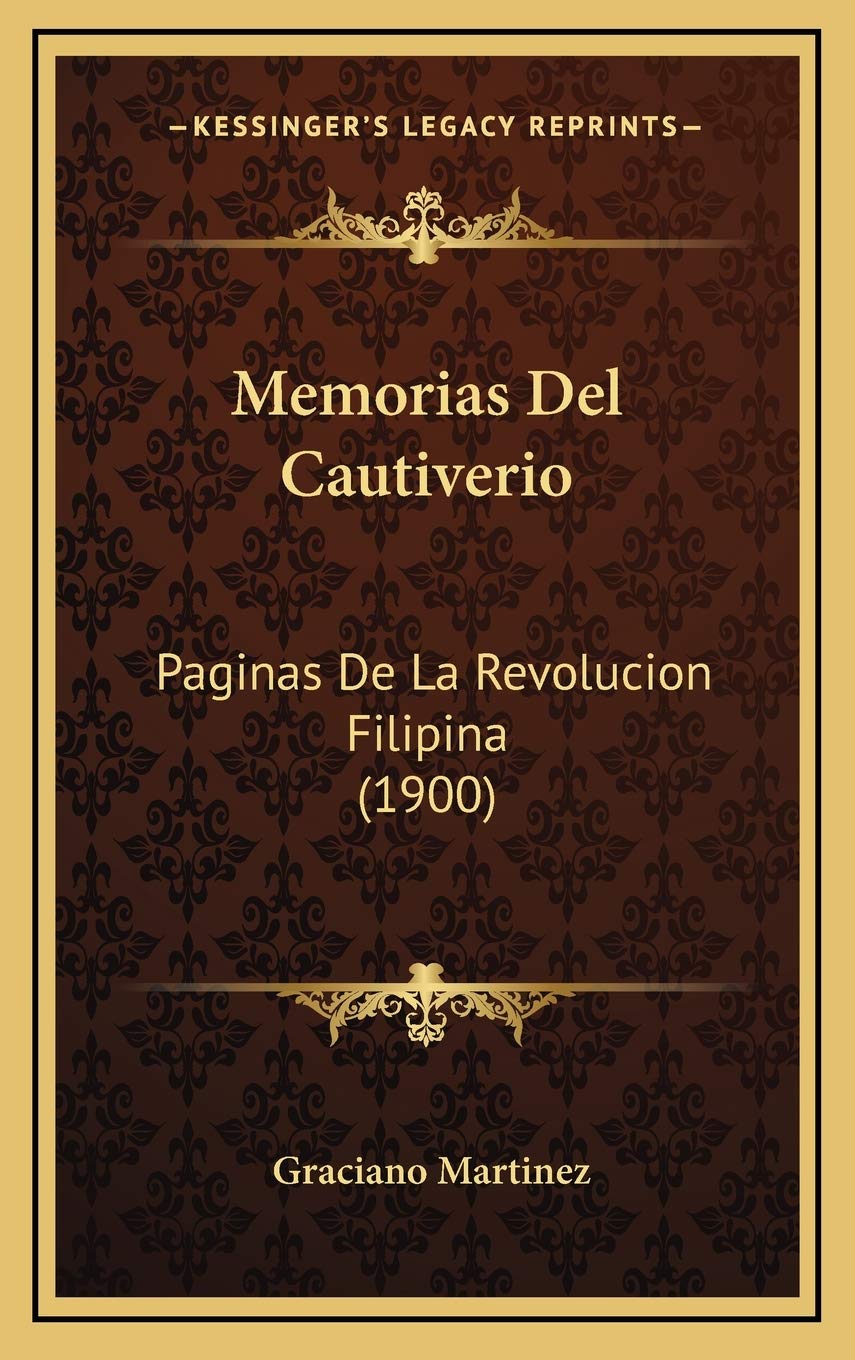 Memorias Del Cautiverio: Paginas De La Revolucion Filipina (1900) Philosophy