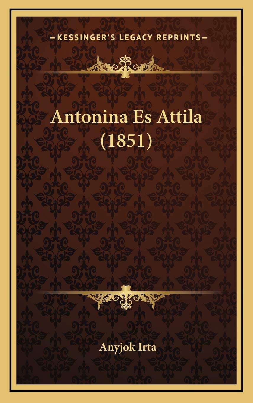 Antonina Es Attila (1851) Contemporary literature