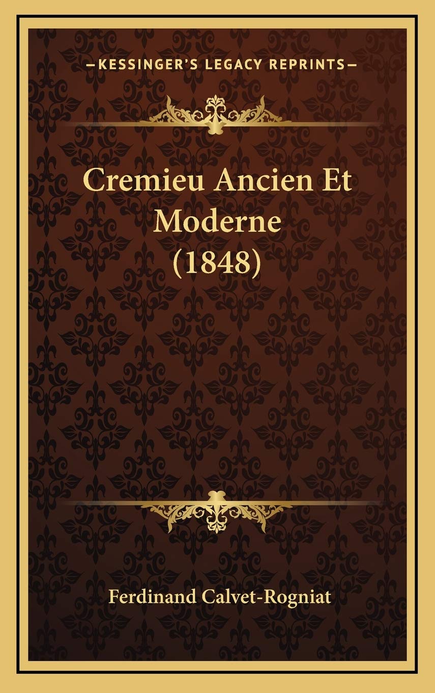 Cremieu Ancien Et Moderne (1848) Contemporary literature