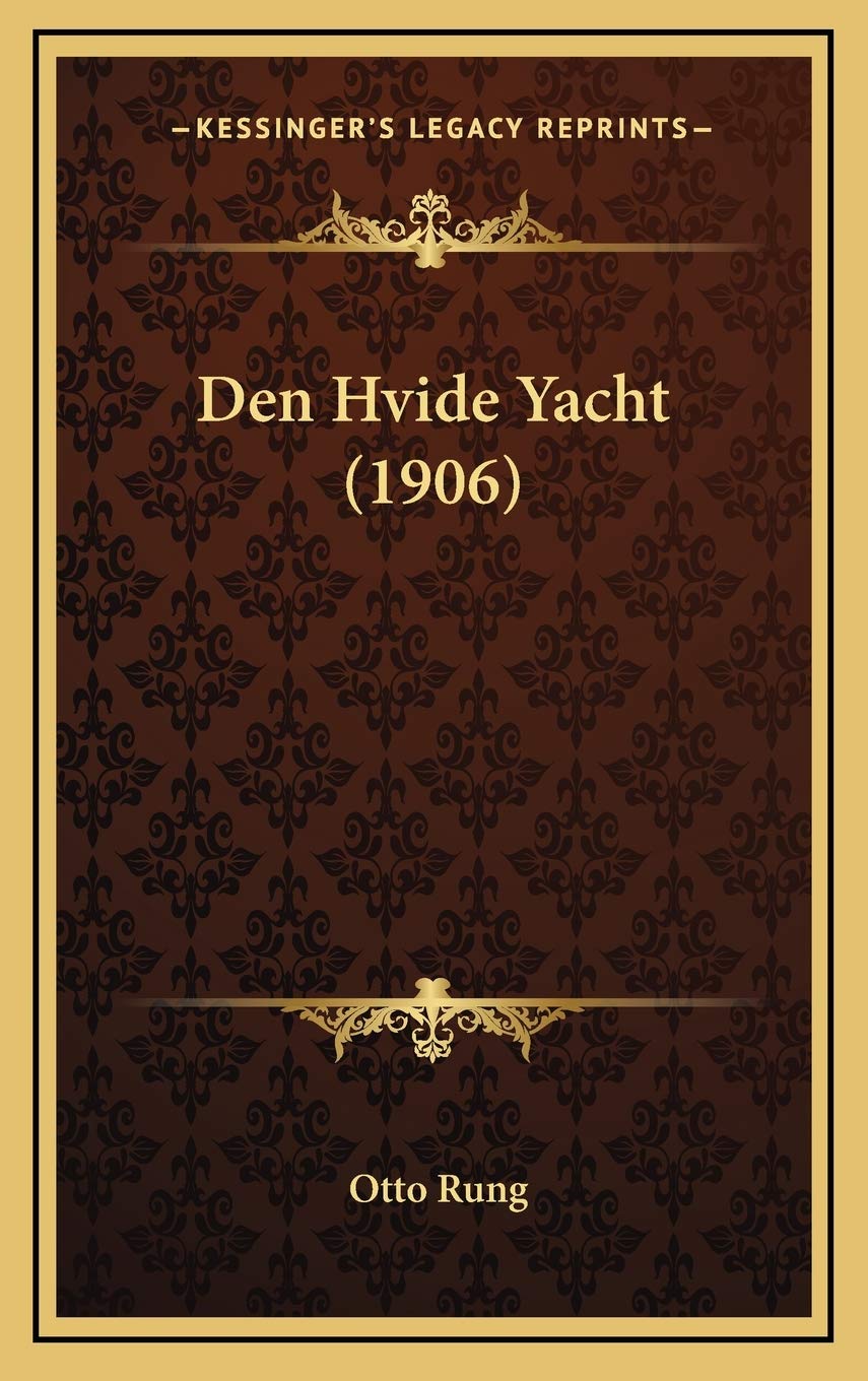 Den Hvide Yacht (1906) Contemporary literature