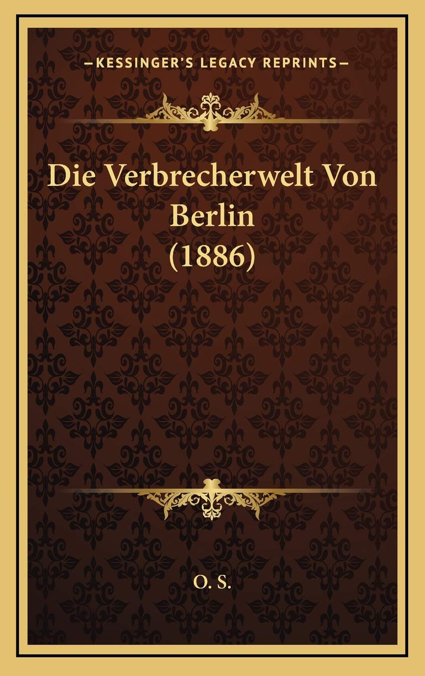 Die Verbrecherwelt Von Berlin (1886) Contemporary literature