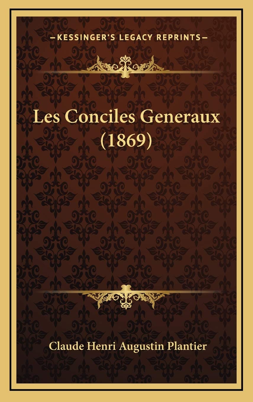 Les Conciles Generaux (1869) Contemporary literature