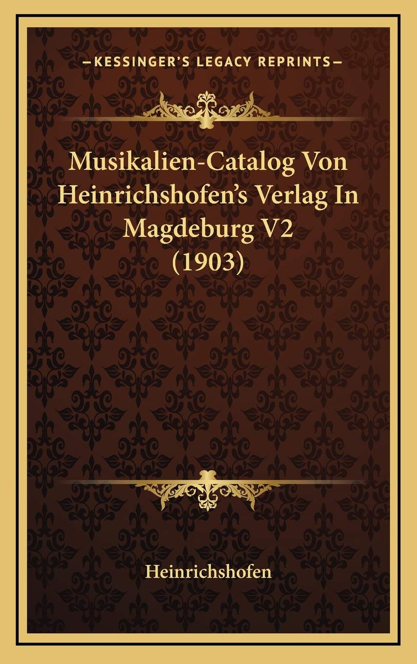 Musikalien-Catalog Von Heinrichshofen's Verlag In Magdeburg V2 (1903) Contemporary literature