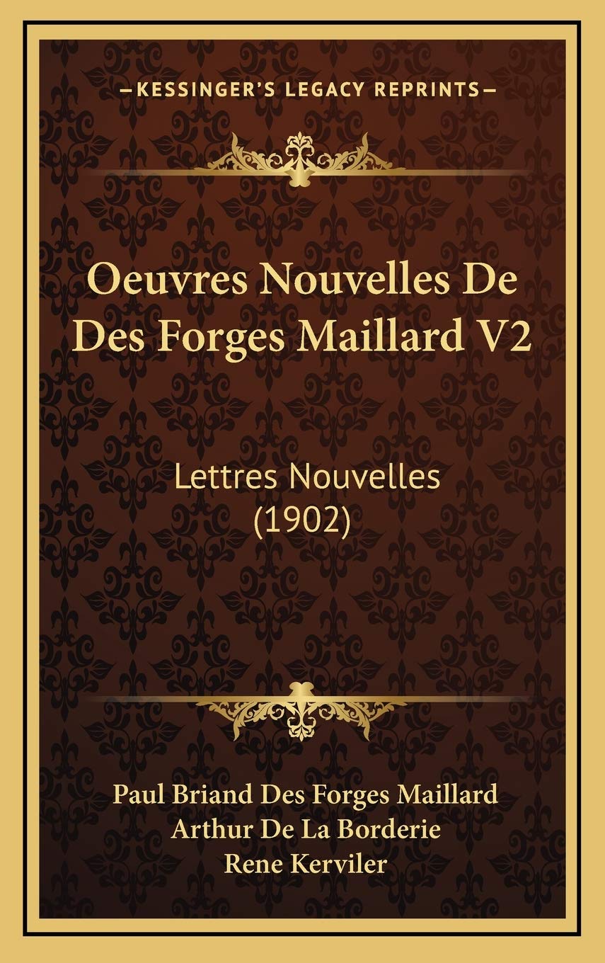 Oeuvres Nouvelles De Des Forges Maillard V2: Lettres Nouvelles (1902) Contemporary literature