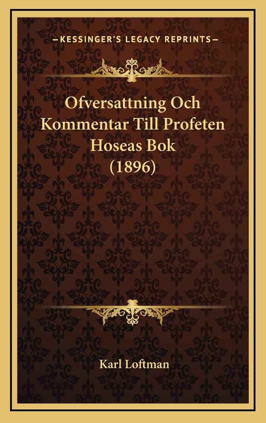 Ofversattning Och Kommentar Till Profeten Hoseas Bok (1896) Contemporary literature