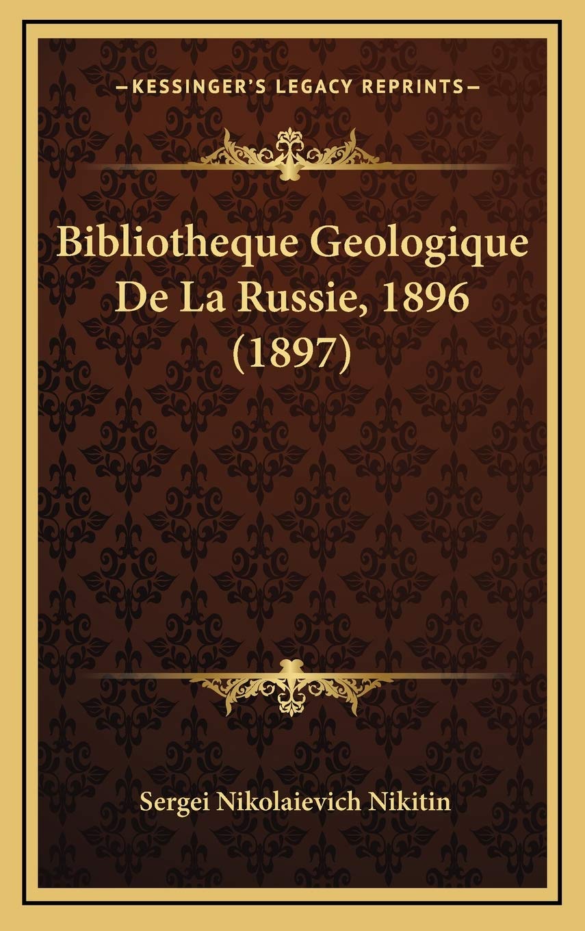 Bibliotheque Geologique De La Russie, 1896 (1897) Contemporary literature