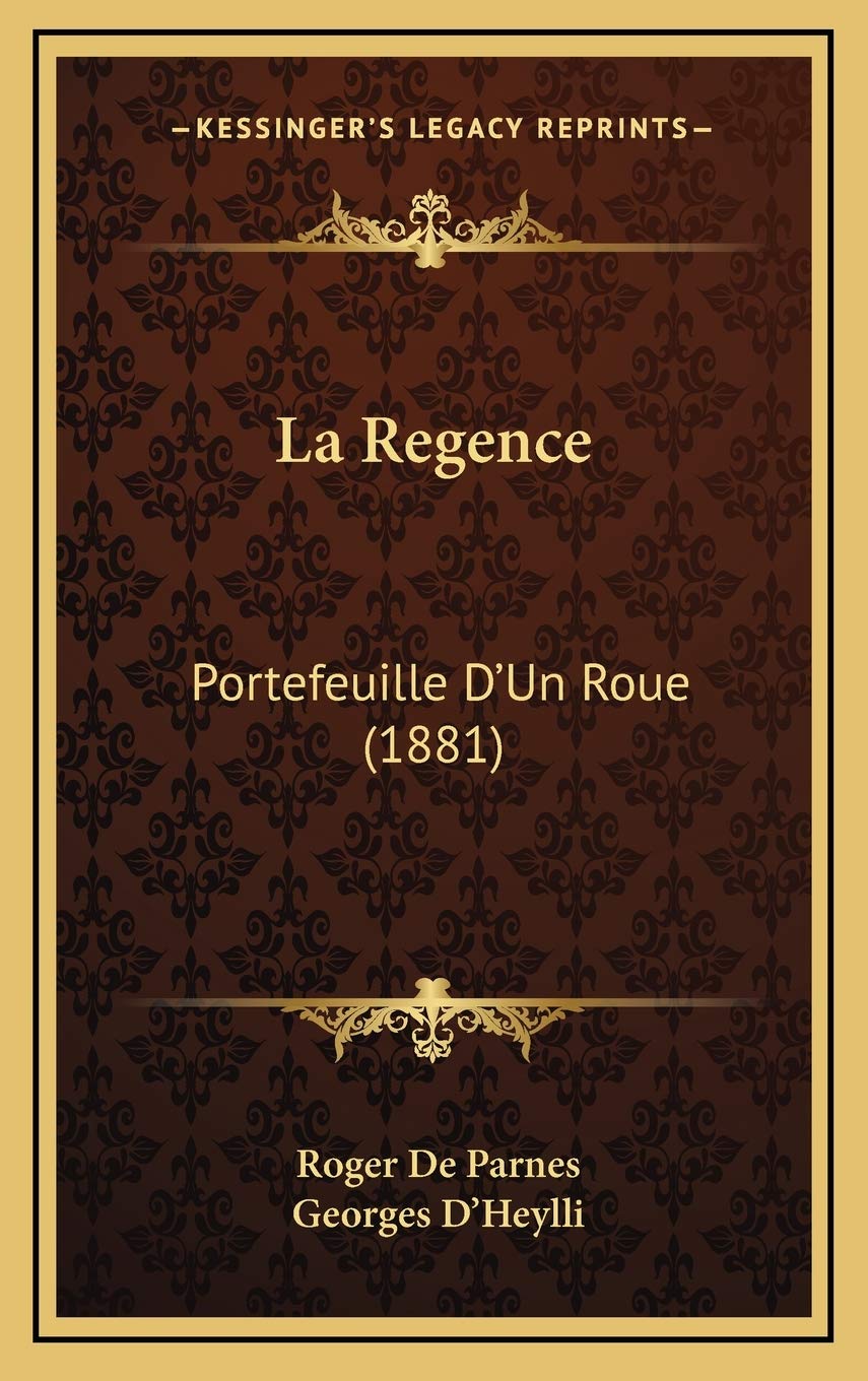 La Regence: Portefeuille D'Un Roue (1881) Contemporary literature