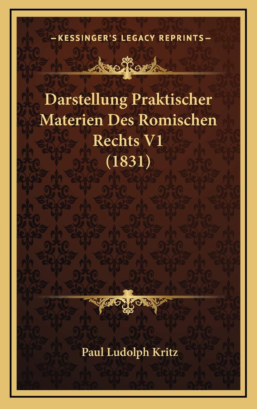 Darstellung Praktischer Materien Des Romischen Rechts V1 (1831) Contemporary literature
