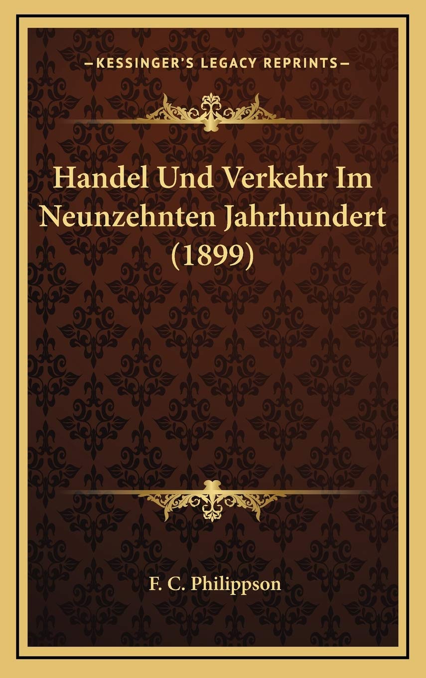 Handel Und Verkehr Im Neunzehnten Jahrhundert (1899) Contemporary literature