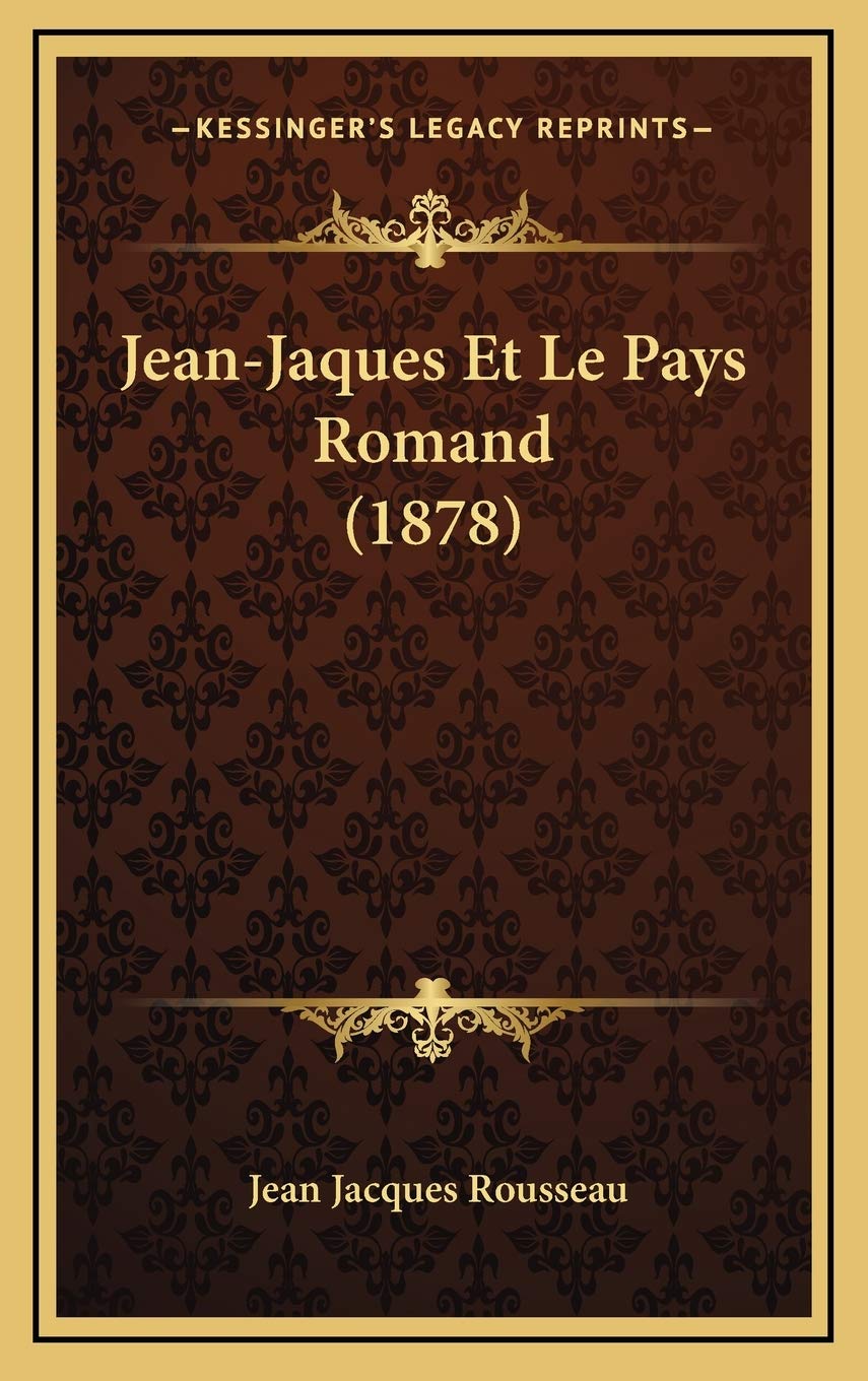 Jean-Jaques Et Le Pays Romand (1878) Contemporary literature