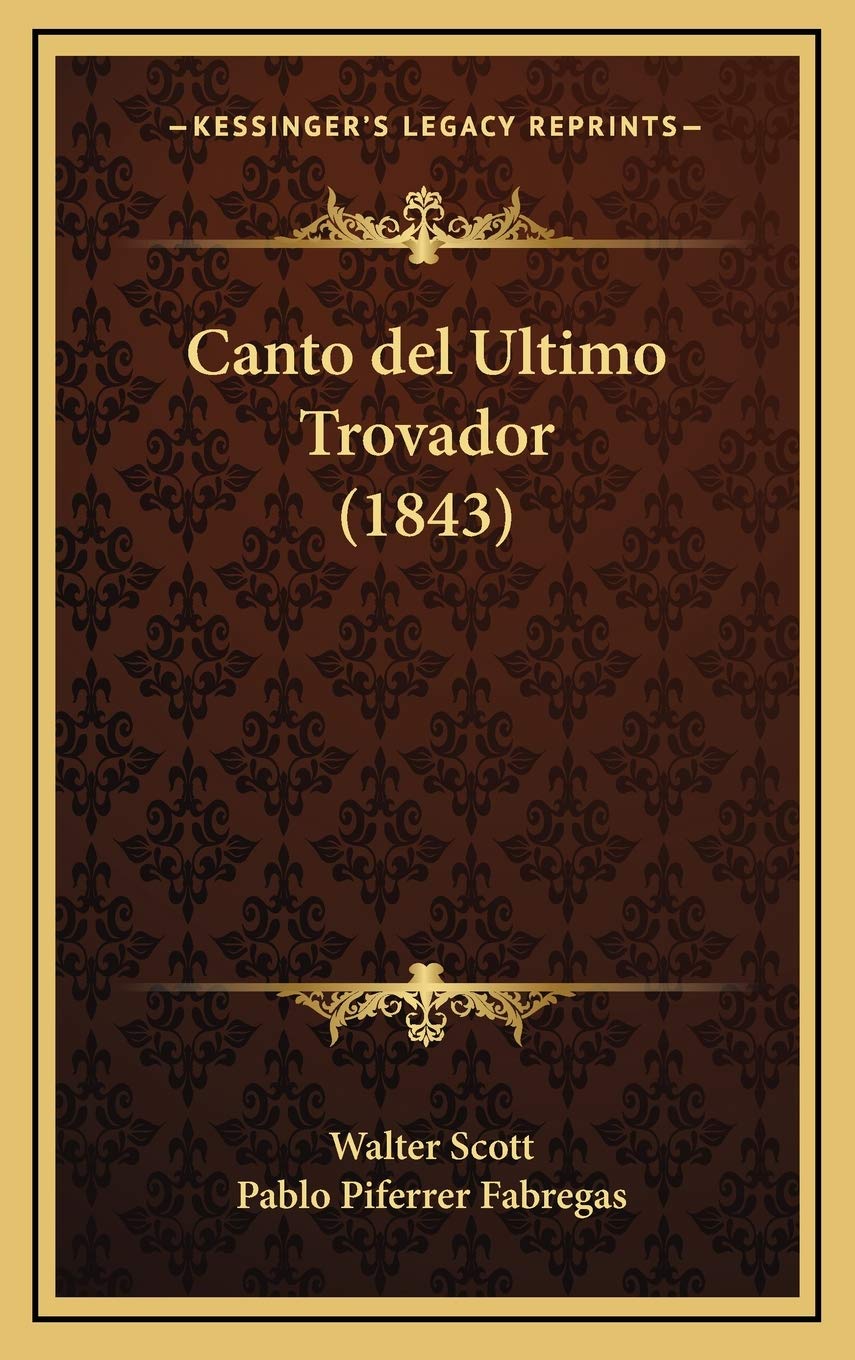 Canto del Ultimo Trovador (1843) Contemporary literature