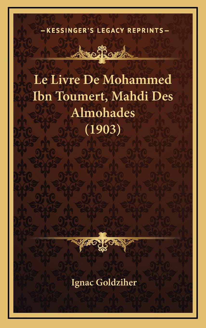 Le Livre De Mohammed Ibn Toumert, Mahdi Des Almohades (1903) book
