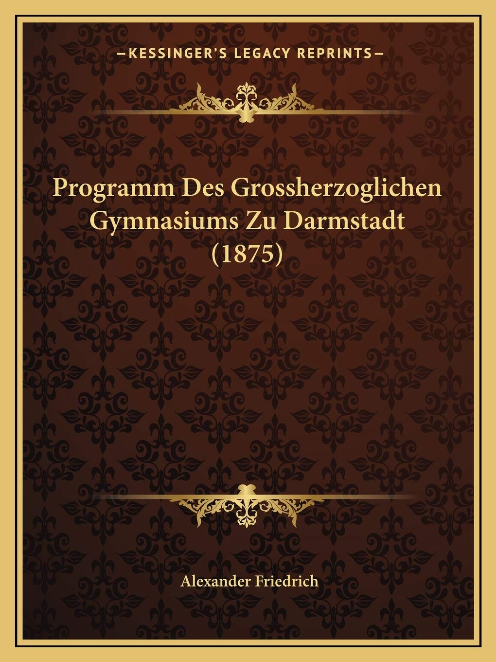 Programm Des Grossherzoglichen Gymnasiums Zu Darmstadt (1875) International