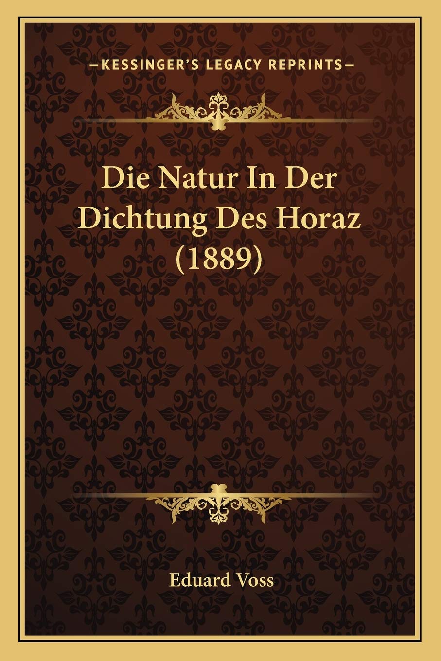 Die Natur In Der Dichtung Des Horaz (1889) Contemporary literature