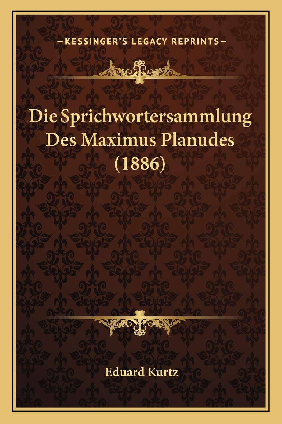 Die Sprichwortersammlung Des Maximus Planudes (1886) International