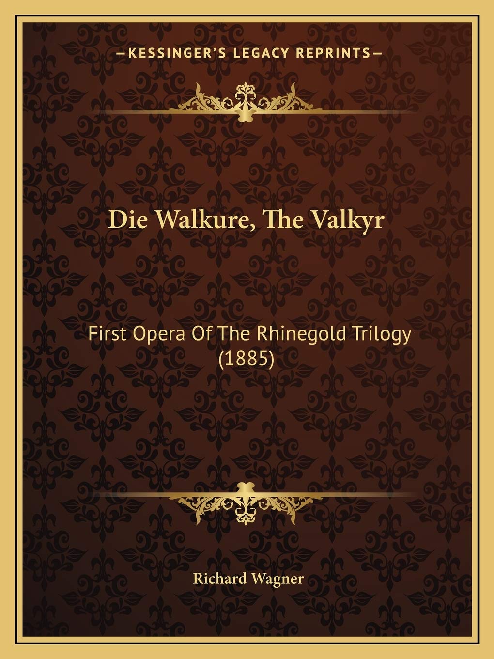 Die Walkure, The Valkyr: First Opera Of The Rhinegold Trilogy (1885) Contemporary literature