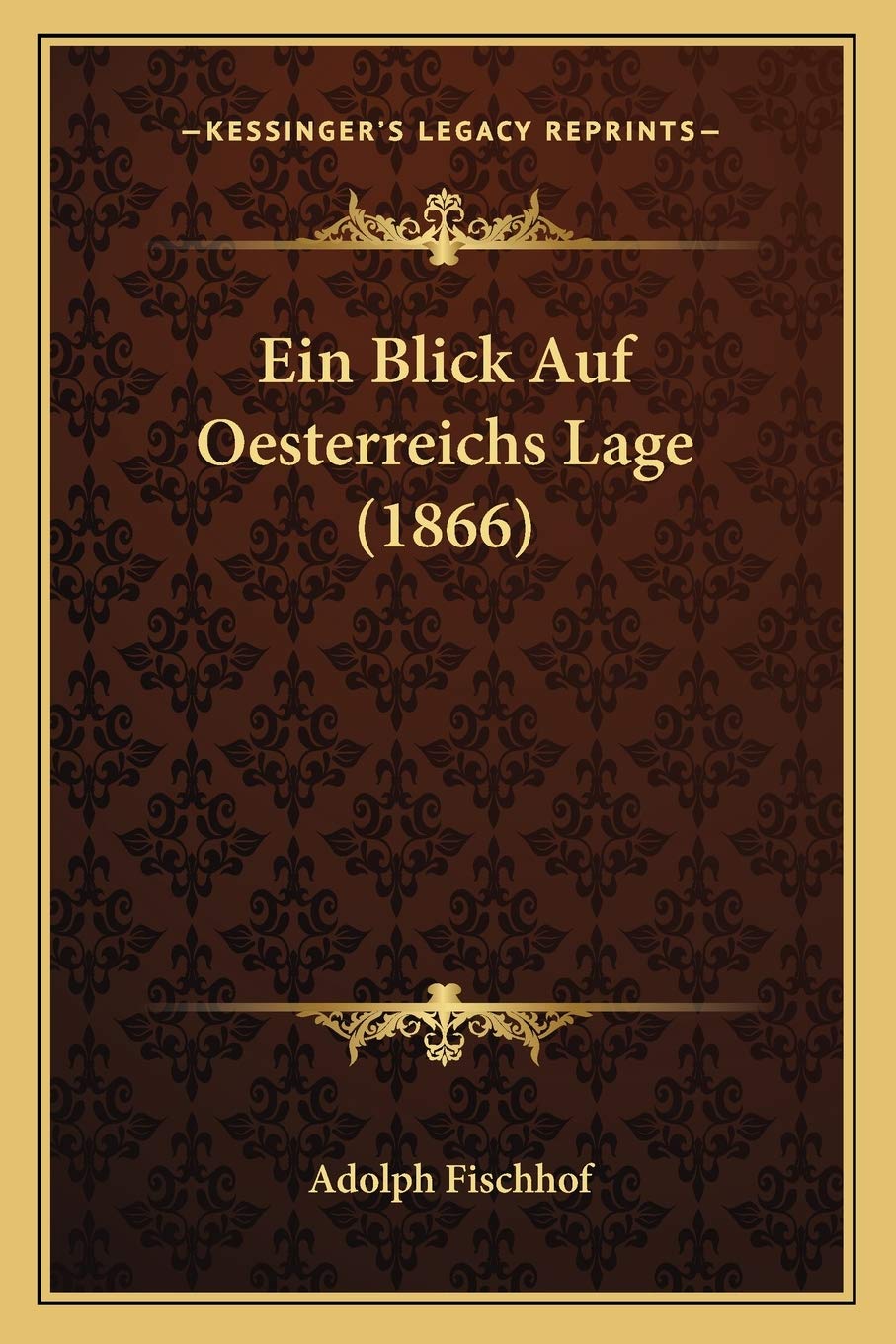 Ein Blick Auf Oesterreichs Lage (1866) Law