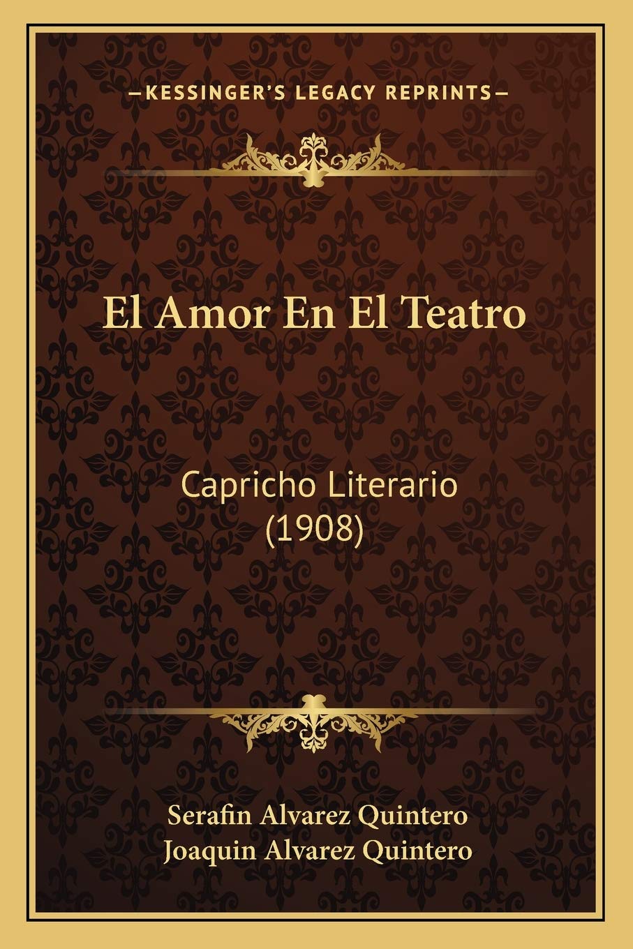 El Amor En El Teatro: Capricho Literario (1908) Drama