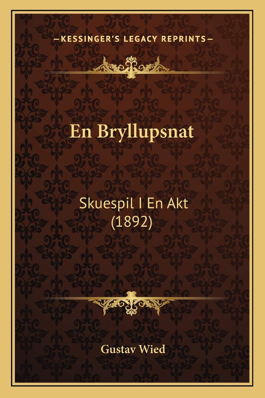 En Bryllupsnat: Skuespil I En Akt (1892) Drama