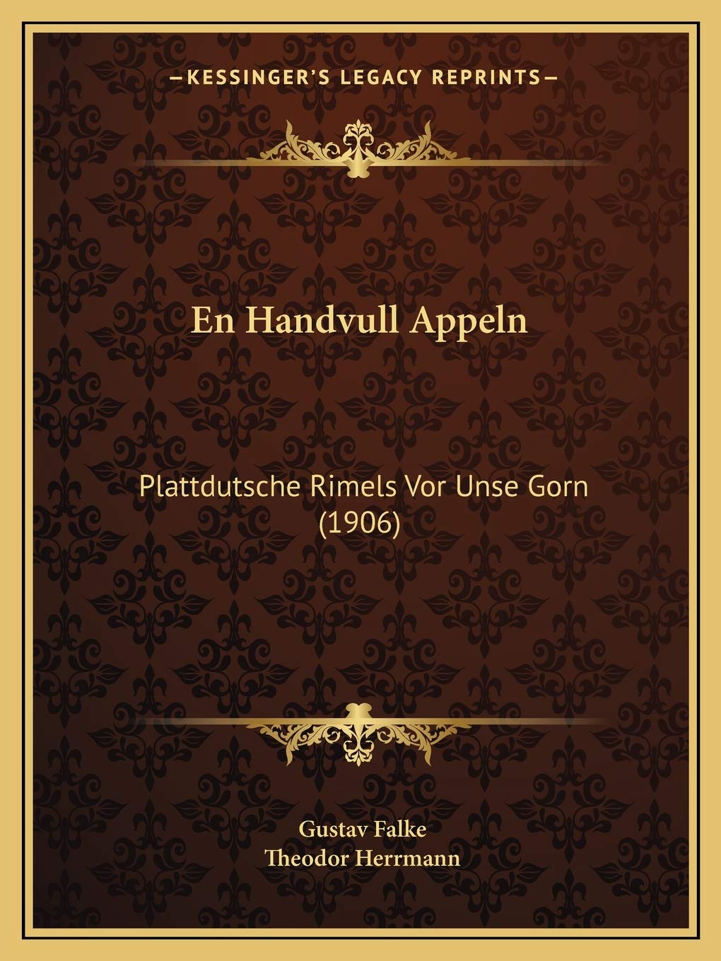 En Handvull Appeln: Plattdutsche Rimels Vor Unse Gorn (1906) Social Sciences