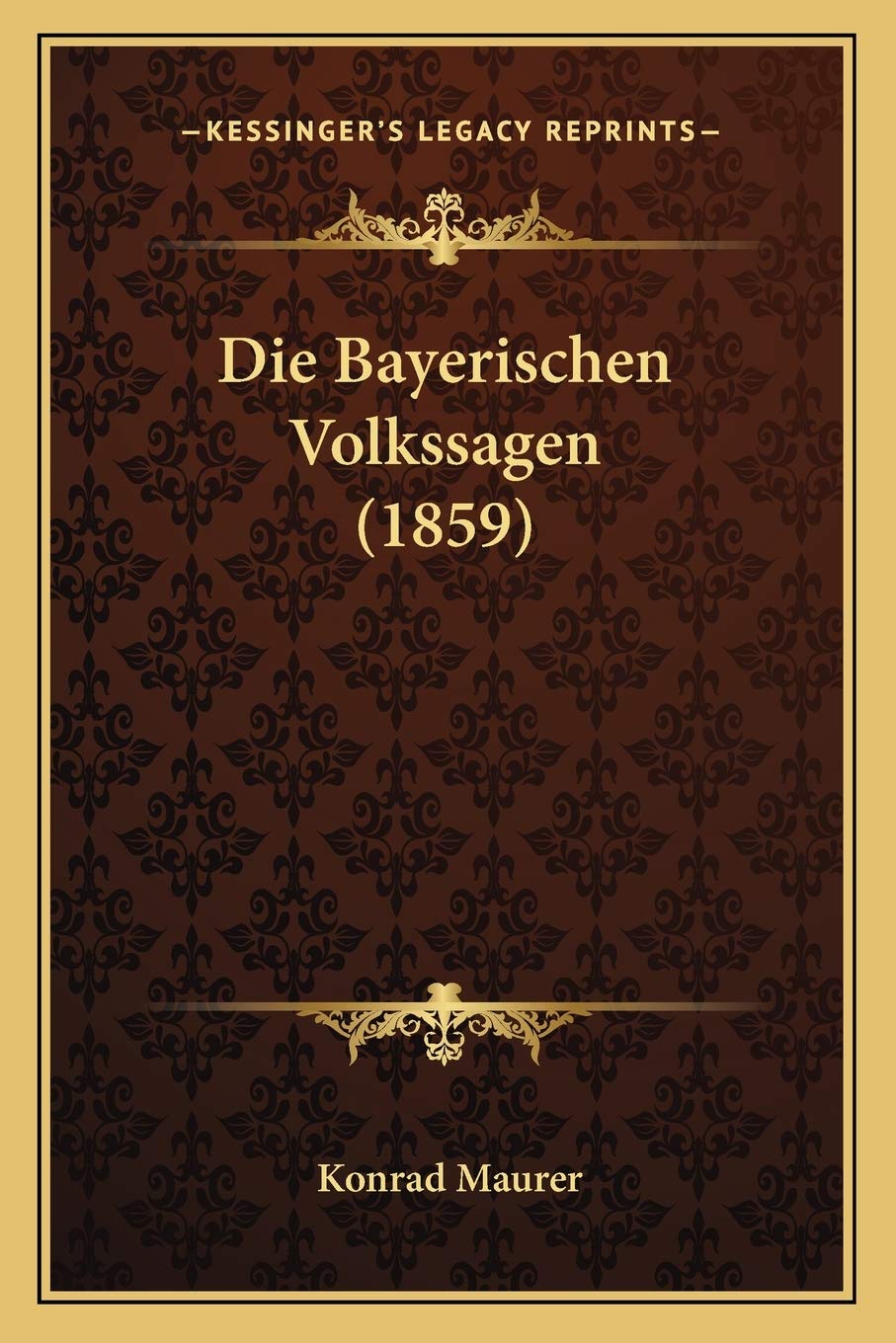 Die Bayerischen Volkssagen (1859) Contemporary literature
