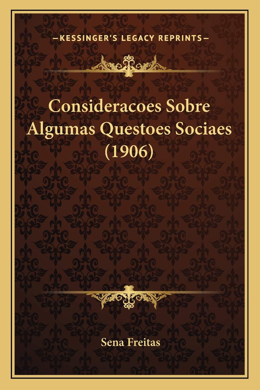 Consideracoes Sobre Algumas Questoes Sociaes (1906) Philosophy